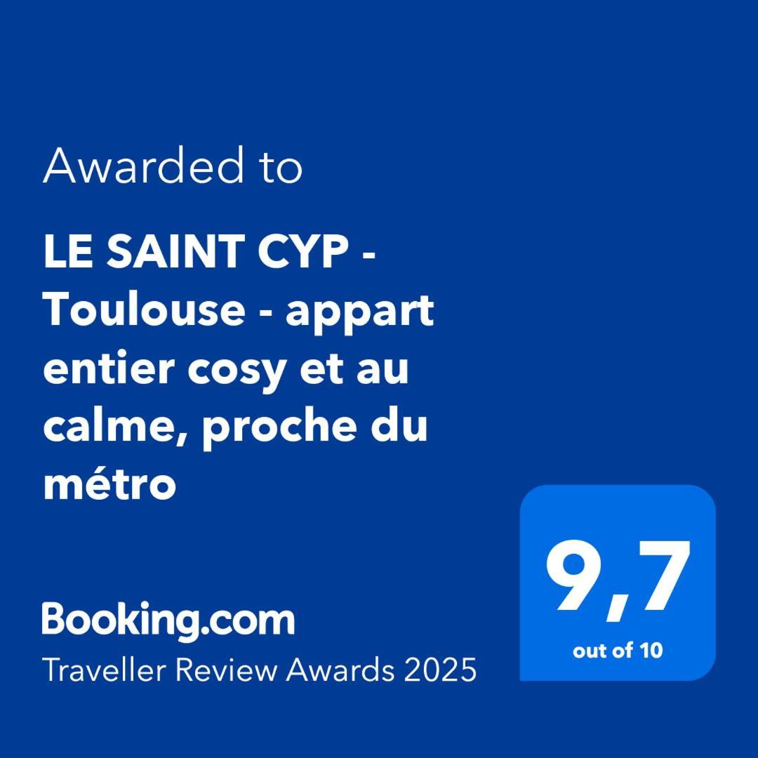 Le Saint Cyp - Toulouse - Appart Entier Cosy Et Au Calme, Proche Du Metro Екстериор снимка